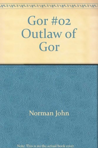 Gor #02 Outlaw of Gor — John Norman