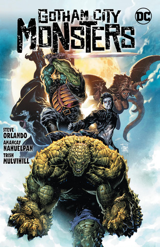 Gotham City Monsters — Steve Orlando