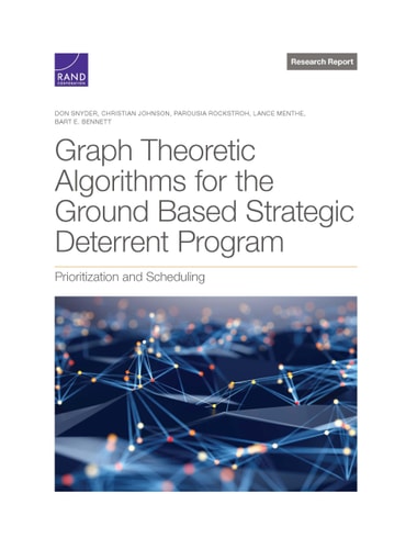 Graph Theoretic Algorithms for the Ground Based Strategic Deterrent Program Prioritization and Scheduling — Don Snyder