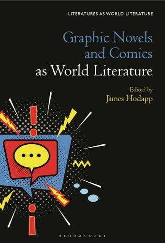 Graphic Novels and Comics as World Literature — James Hodapp