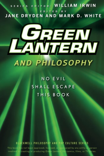 Green Lantern and Philosophy No Evil Shall Escape this Book — Jane Dryden