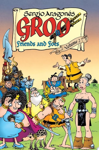 Groo: Friends and Foes Volume 2 — Sergio Aragones