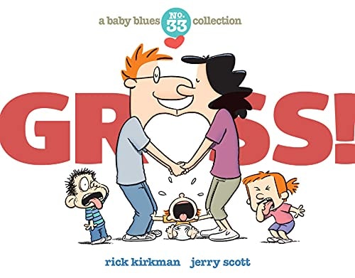 Gross!: A Baby Blues Collection — Kirkman, Rick