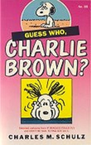 Guess Who, Charlie Brown? — Charles Schulz