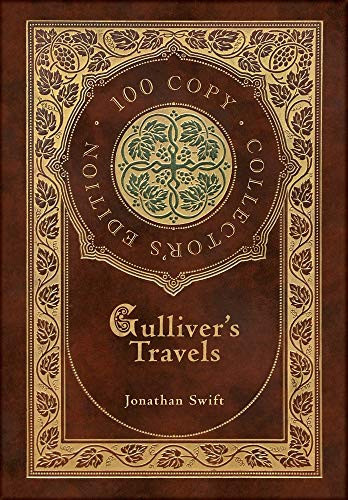 Gulliver’s Travels (100 Copy Collector’s Edition) — Jonathan Swift