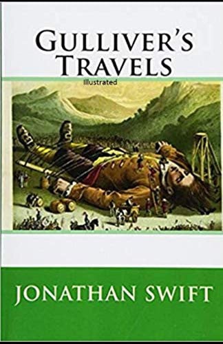 Gulliver’s Travels Illustrated — Jonathan Swift