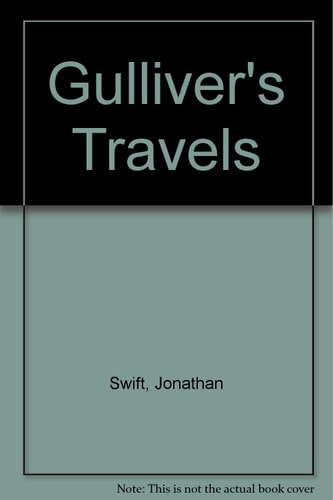 Gulliver’s Travels — Jonathan Swift
