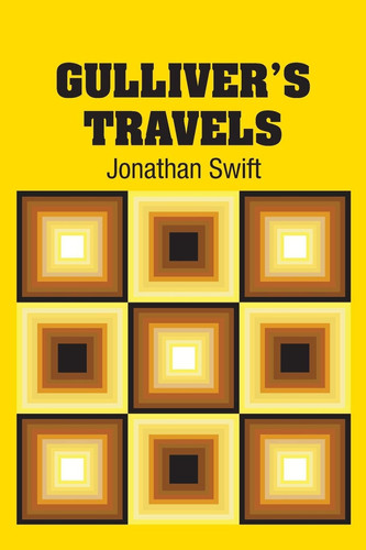 Gulliver’s Travels — Jonathan Swift