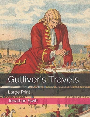 Gulliver’s Travels Large Print — Jonathan Swift