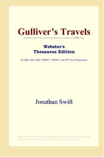Gulliver’s Travels (Webster’s Thesaurus Edition) — Swift, Jonathan