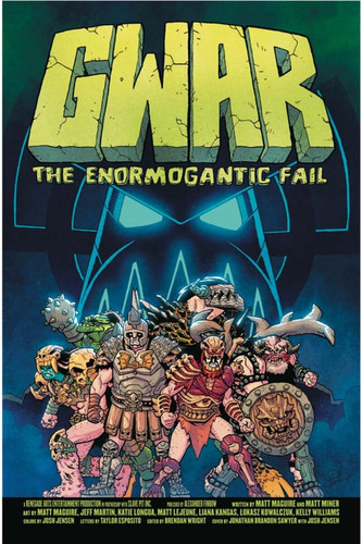 GWAR The Enormogantic Fail — Matt Miner