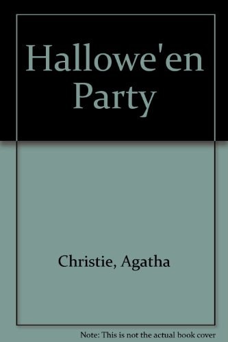 Hallowe’en Party — Agatha Christie
