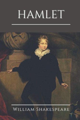 Hamlet Original Classics and Annotated — William Shakespeare