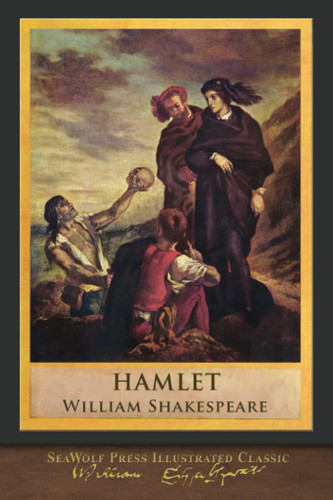 Hamlet SeaWolf Press Illustrated Classic — Wiliam Shakespeare