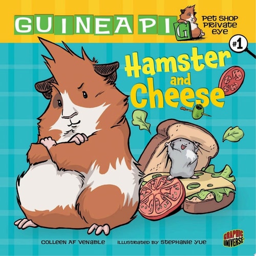 Hamster and Cheese — Colleen AF Venable