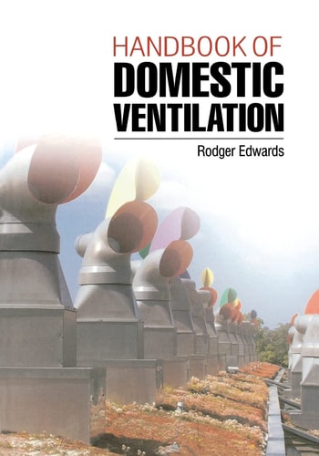 Handbook of Domestic Ventilation — Rodger Edwards