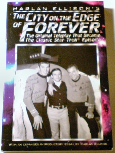 Harlan Ellison’s The City on the Edge of Forever The Original Teleplay that Became the Classic Star Trek Episode — Ellison, Harlan