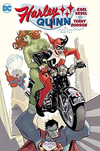 Harley Quinn by Karl Kesel and Terry Dodson: the Deluxe Edition Book Two — Karl Kesel