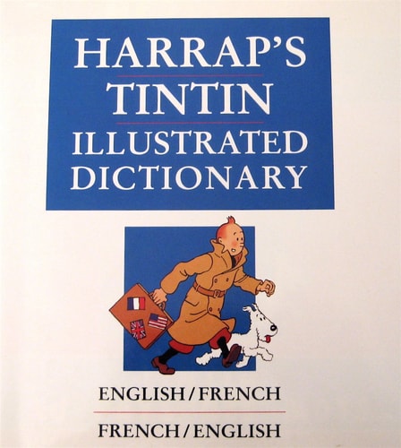 Harrap’s Tintin Illustrated French Dictionary — Hélène Houssemaine-Florent