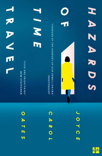 Hazards of Time Travel — Joyce Carol Oates