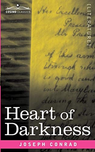 Heart of Darkness ‘As Powerful a Condemnation of Imperialism as Has Ever Been Written’ — Joseph Conrad
