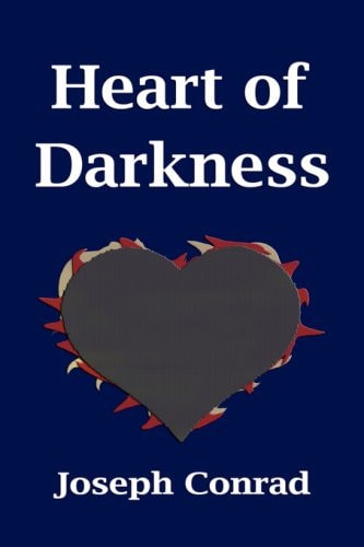 Heart of Darkness ‘As Powerful a Condemnation of Imperialism as Has Ever Been Written’ — Joseph. Conrad