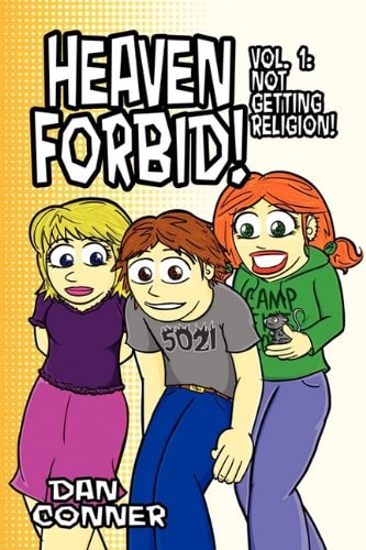 Heaven Forbid! Not Getting Religion! — Dan Conner