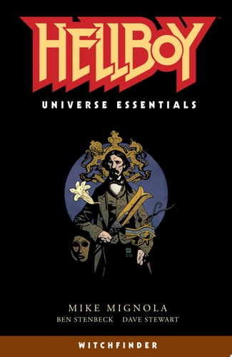 Hellboy Universe Essentials: Witchfinder — Mike Mignola