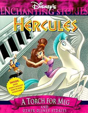 Hercules: A Torch for Meg and Other Disney Stories (Disney’s Enchanting Stories) — Evan Skolnick