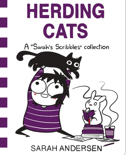 Herding Cats A Sarah’s Scribbles Collection — Sarah Andersen