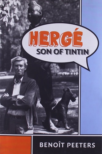 Hergé, Son of Tintin — Benoit Peeters