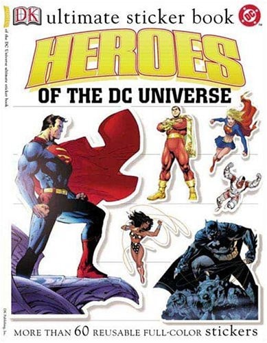 Heroes of the DC Universe — DK Publishing