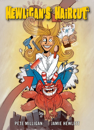 Hewligan’s Haircut — Peter Milligan