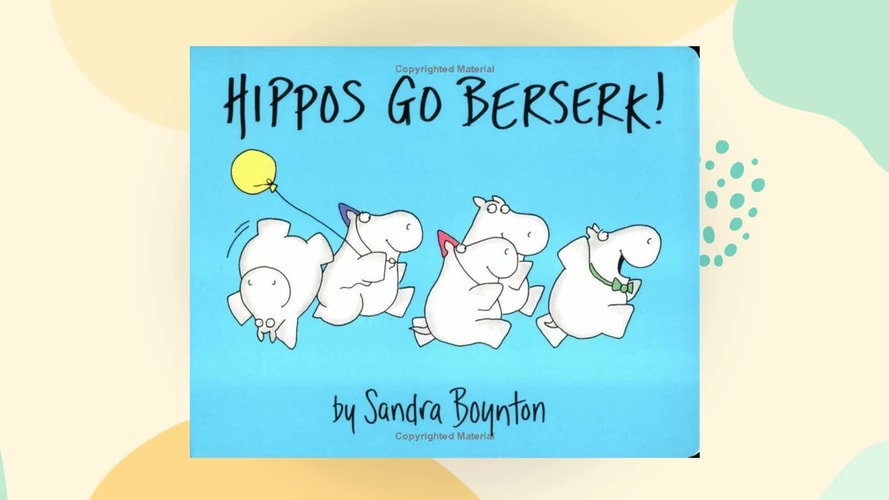 Hippos Go Berserk (See 749702435) — Boynton S Staff