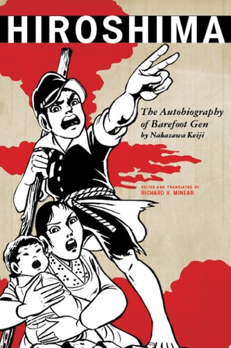 Hiroshima The Autobiography of Barefoot Gen — Nakazawa Keiji