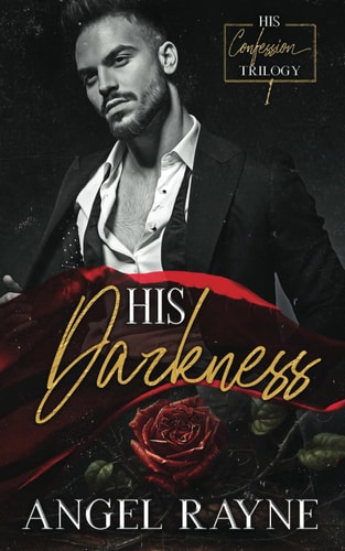 His Darkness A Dark Mafia Romance — Angel Rayne