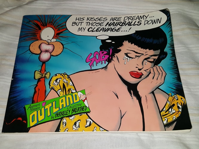 His Kisses are Dreamy– But Those Hairballs Down My Cleavage–! Another Tender Outland Collection — Berke Breathed