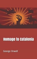 Homage to Catalonia — George Orwell