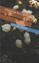 Homage to Catalonia — George Orwell
