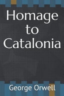 Homage to Catalonia — George Orwell