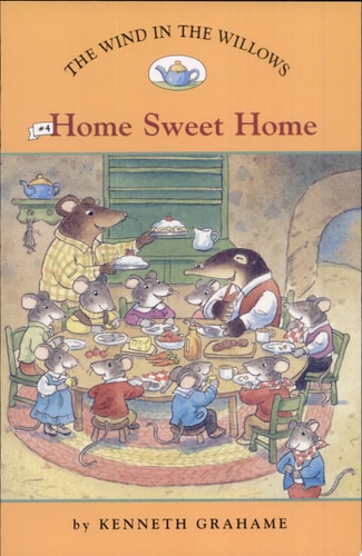 Home Sweet Home — Kenneth Grahame