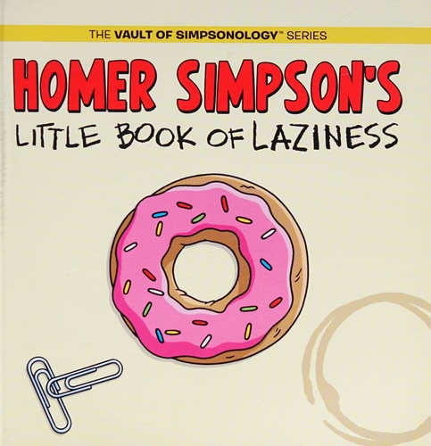 Homer Simpson’s Little Book of Laziness — Matt Groening