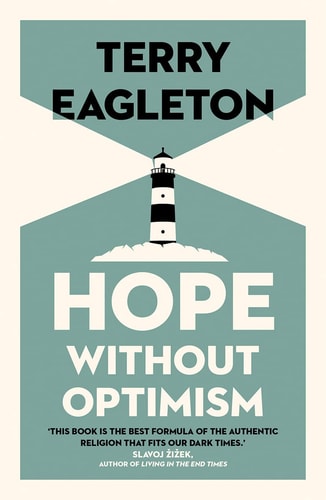 Hope Without Optimism — Terry Eagleton