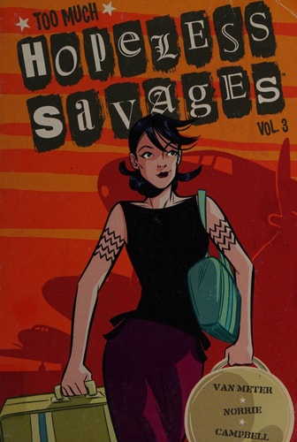 Hopeless savages. — Jen Van Meter
