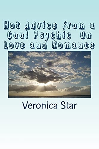 Hot Advice From a Cool Psychic On Love and Romance — Veronica Star
