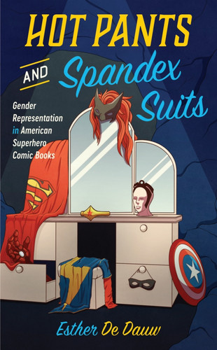Hot Pants and Spandex Suits — Esther De Dauw