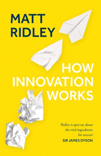 How Innovation Works — Matt Ridley