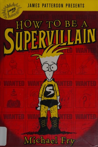 How to Be a Supervillain — Michael Fry