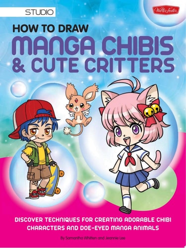 How to Draw Manga Chibis & Cute Critters — Samantha Whitten