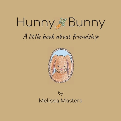 Hunny Bunny — Melissa Masters